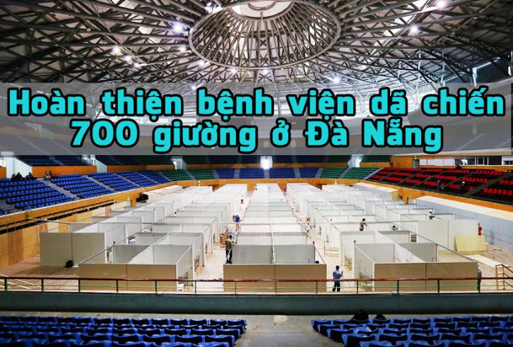 700 Giường bệnh dã chiến ở Đà Nẵng